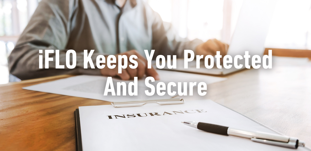 iFLO Keeps You Protected and Secure