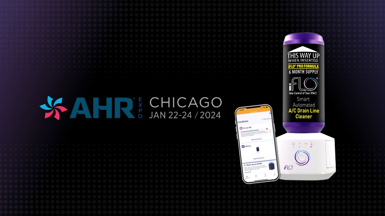 iFLO Smart Automated AC Drain Line Cleaning System Provides First Time Connected Solutions for Industry Experts